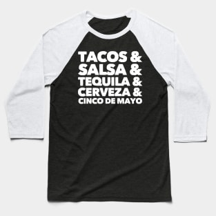 Tacos & Salsa & Tequila & Cerveza & Cinco de Mayo Baseball T-Shirt